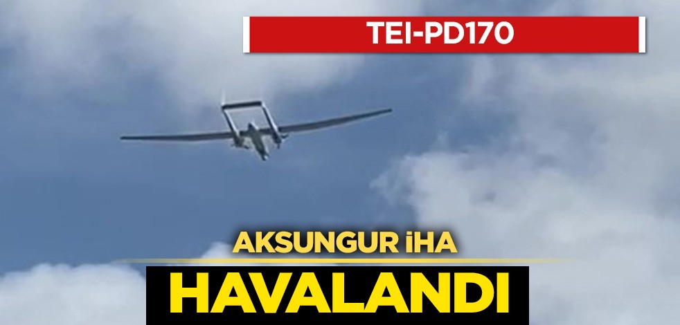 Türk havacılık devi Aksungur İHA: motor TEI-PD170 ile gösteri! Görenleri gururlandıran, o ilimizde uçuş