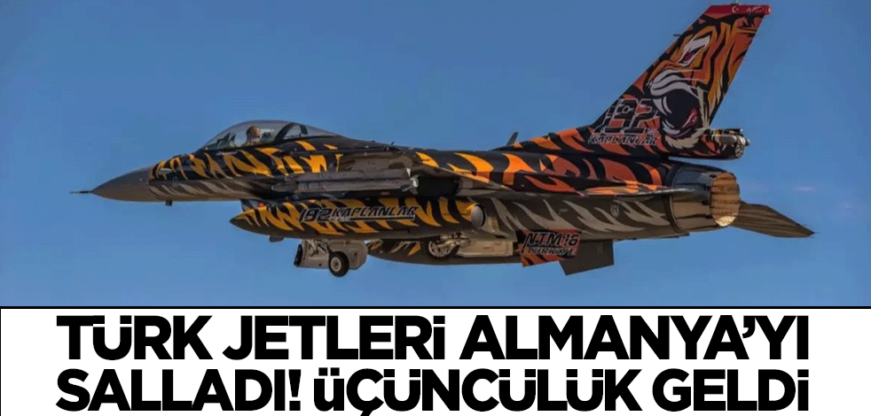 Türk jetleri Almanya'yı salladı! Üçüncülük geldi