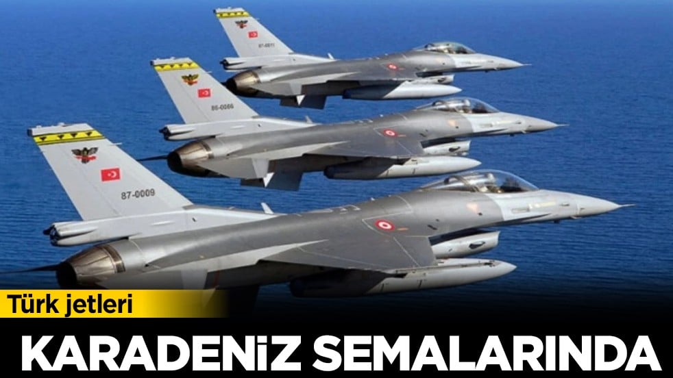 Türk jetleri Karadeniz semalarında: Milli Savunma Bakanlığı görüntüleri paylaştı