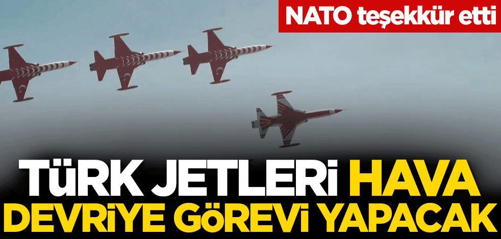 Türk jetleri, NATO hava devriye görevi yapacak