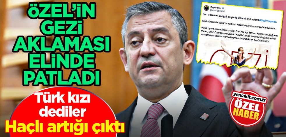 Türk kızı dediler Haçlı artığı çıktı: Özel’in Gezi aklaması elinde patladı!