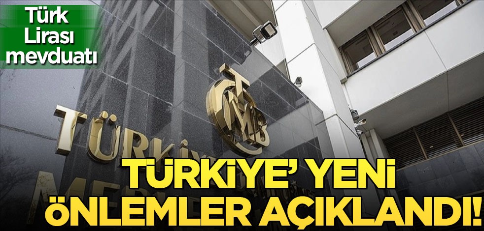Türk Lirası mevduatını destekleyici yeni önlemler açıklandı! Merkez Bankası'ndan yeni mevduat adımı