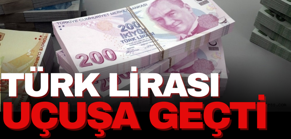 Türk lirası son 3 yılın zirvesine çıktı