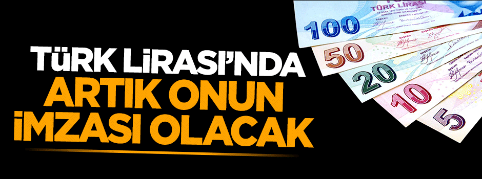 Türk Lirası'nda artık Murat Çetinkaya'nın imzası olacak