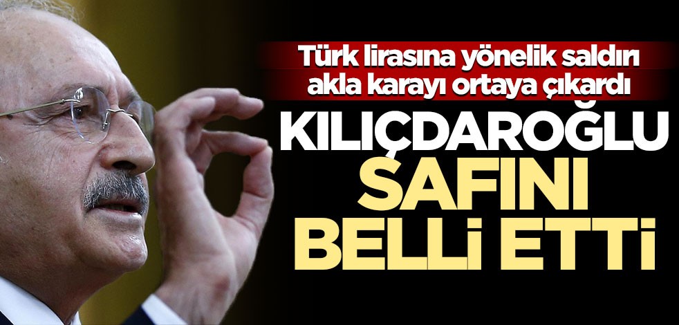 Kılıçdaroğlu Türk lirasını bitirmeye çalışanların sözcülüğüne soyundu