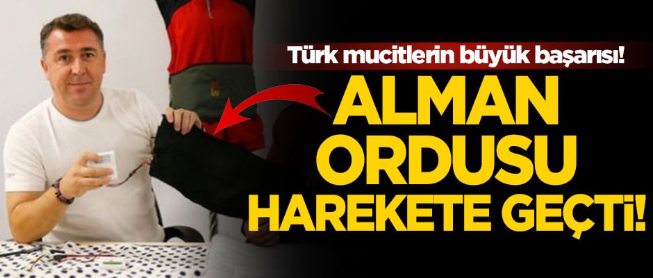 Türk mucitlerin büyük başarısı! Alman ordusu harekete geçti