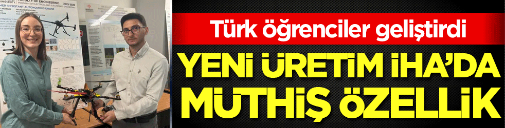 Türk öğrenciler geliştirdi! Yeni üretim İHA'da müthiş özellik!