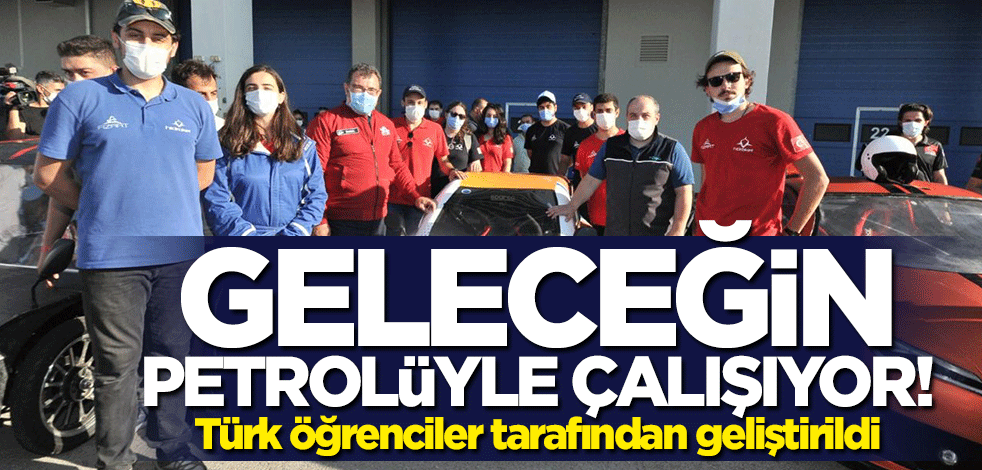 Türk öğrenciler tarafından geliştirildi... Geleceğin petrolüyle çalışıyor