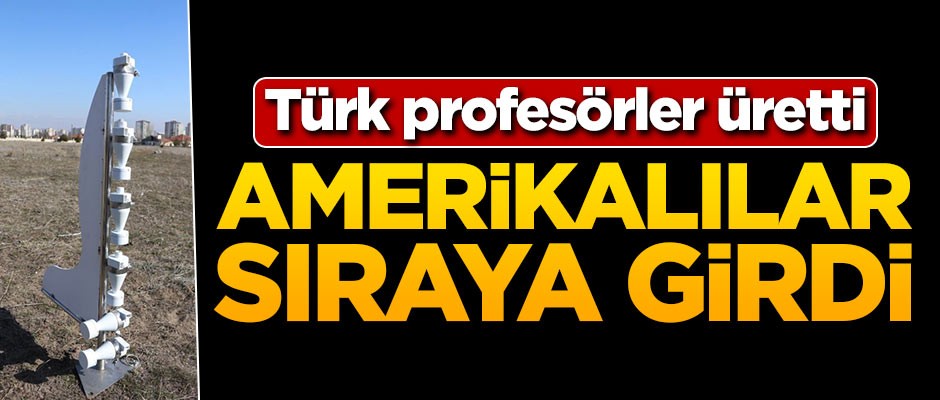 Türk profesörler üretti! Amerikalılar sıraya girdi