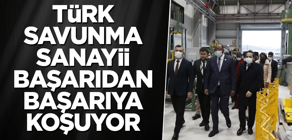 Türk savunma sanayii durmak bilmiyor