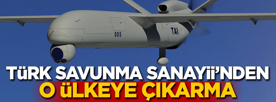 Türk savunma Sanayii'nden o ülkeye çıkarma!