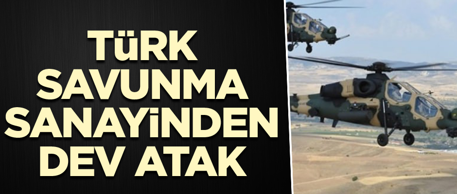 Türk savunma sanayinden dev atak