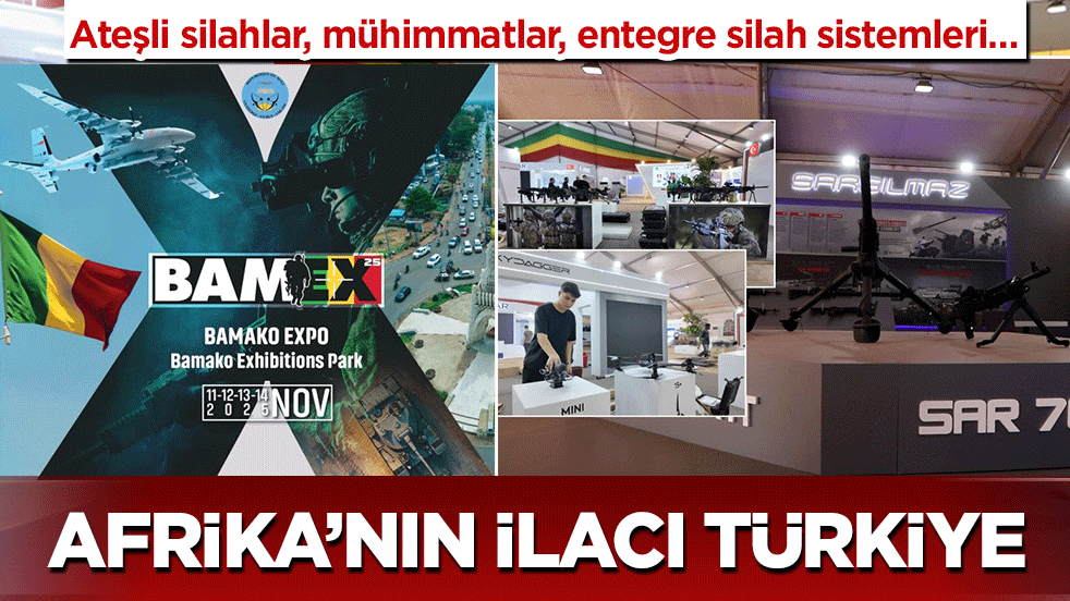 Türk savunma teknolojileri Afrika’da vitrine çıktı: Kıta ülkeleriyle “kazan-kazan” temelli ilişkiler geliştirildi