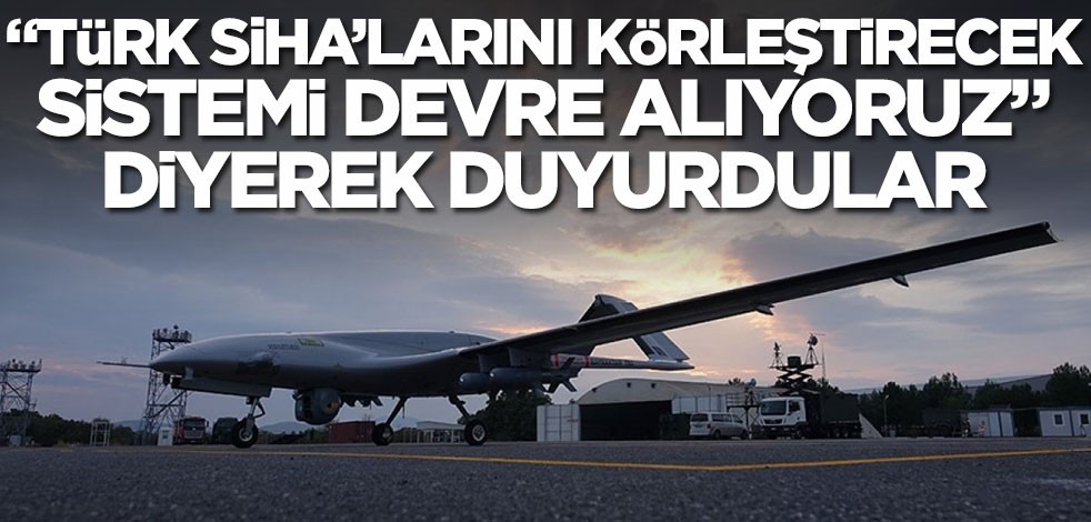 "Türk SİHA'larını kör edecek sistemi devreye alıyoruz' diyerek duyurdular! Küstah adım