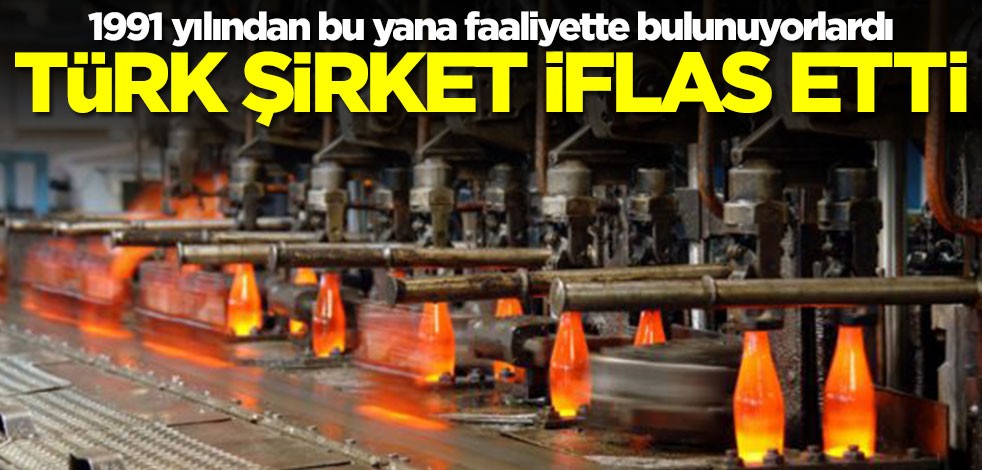 Türk şirket iflas etti! 31 yıllık firma...