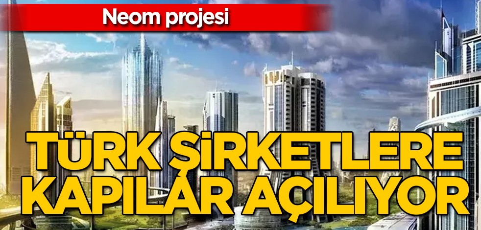 Türk şirketlerine neom projesi: Şirketin karar veren kuruluna ilk kez bir Türk girdi! Gündeme şimşek gibi düştü!