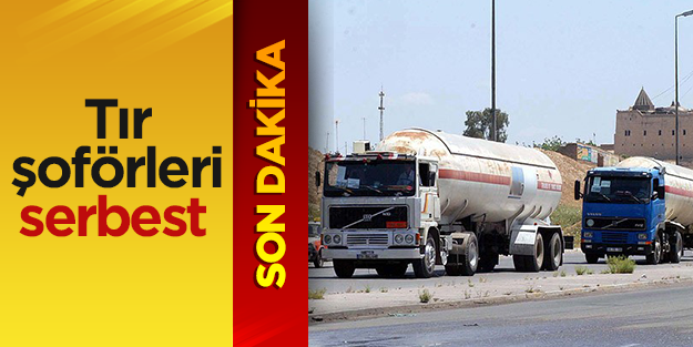 Türk şoförler serbest bırakıldı