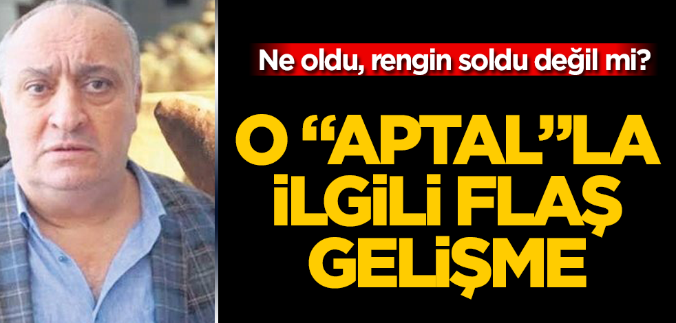 Türk toplumuna hakaret etmişti! O "aptal"la ilgili flaş gelişme