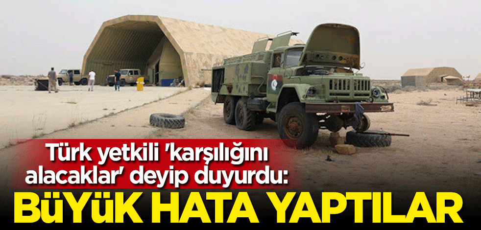 Türk yetkili "karşılığını alacaklar" deyip duyurdu: Bunu kim yaptıysa büyük hata yaptı