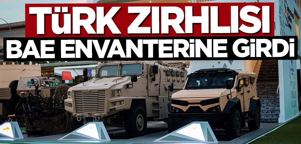 Türk zırhlısı BAE envanterine girdi
