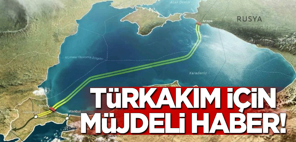 TürkAkım için müjdeli gelişme!