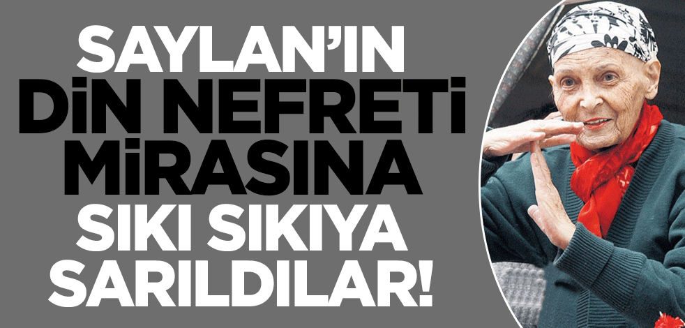 Türkan Saylan'ın din nefreti mirasına sıkı sıkıya sarıldı! ÇYDD Başkanı nefret kustu