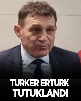 Türker Ertürk tutuklandı