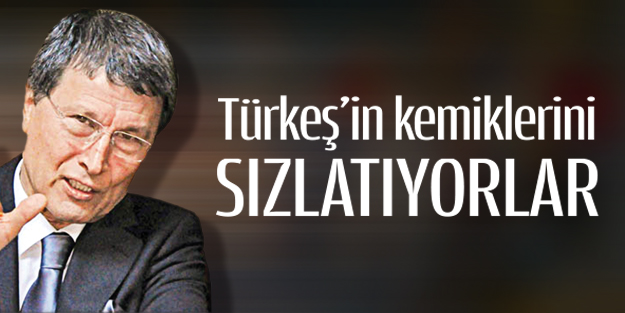 Türkeş’in kemiklerini sızlatıyorlar