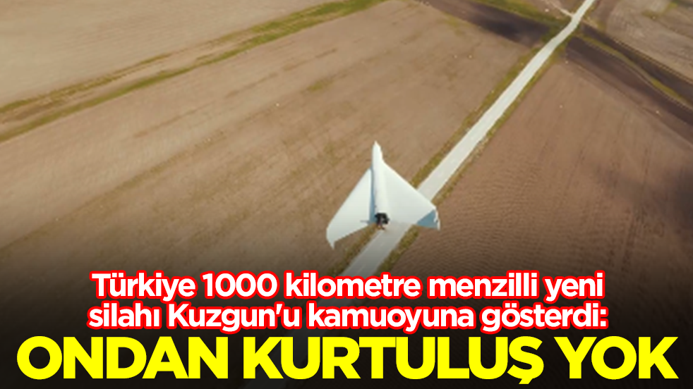 Türkiye 1000 kilometre menzilli yeni silahı Kuzgun'u kamuoyuna gösterdi: Ondan kurtuluş yok