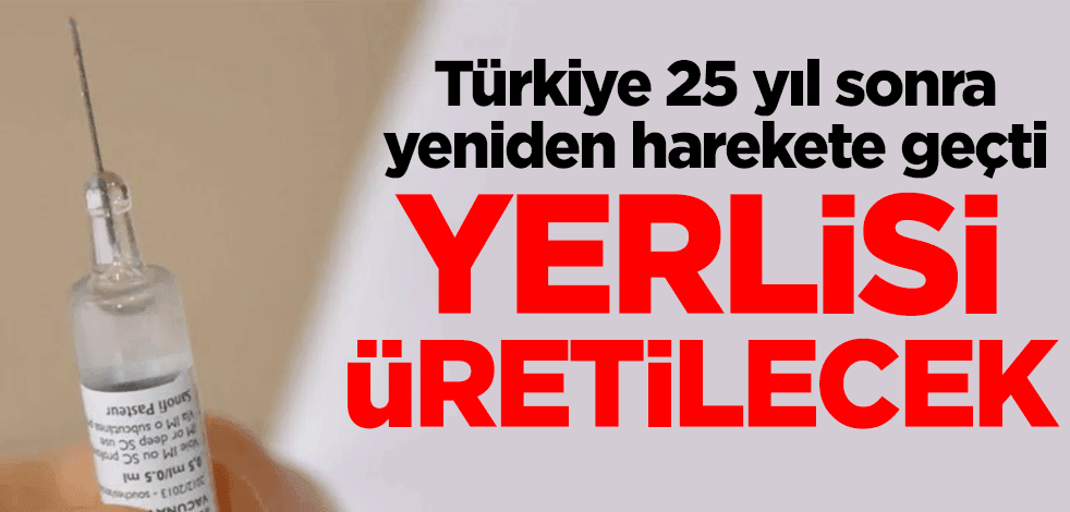 Türkiye 25 yıl sonra yeniden harekete geçti! Yerli ve millisi üretilecek