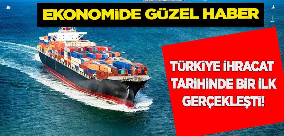 Türkiye 255,7 milyar dolarlık ihracatla dünya ihracatında bu yıl zirvede! Dünyaya kapılarını açıyor