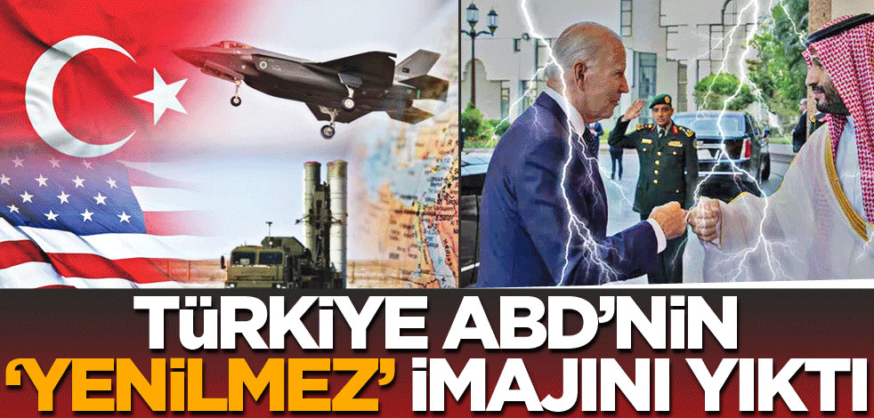 Türkiye, ABD’nin ‘yenilmez’ imajını yıktı