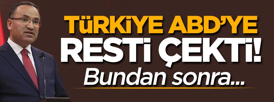 Türkiye ABD'ye resti çekti: Bundan sonra...