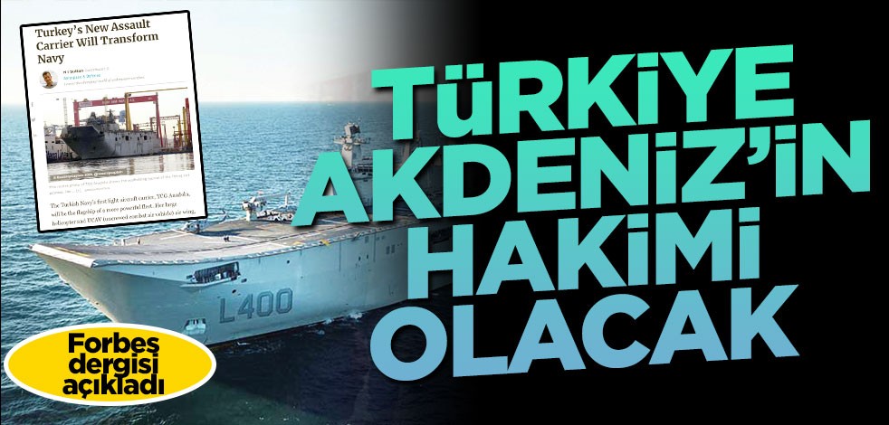 Türkiye Akdeniz’in hakimi olacak