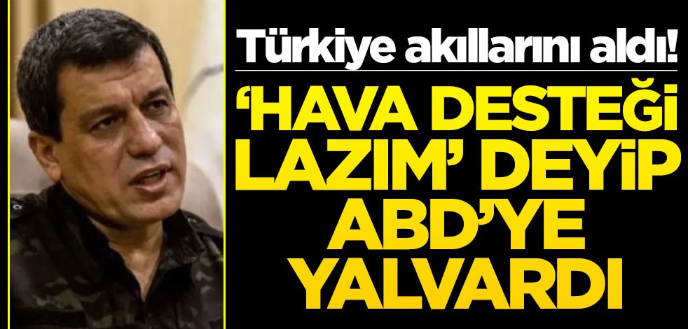 Türkiye akıllarını aldı! "Hava desteği istiyoruz" deyip ABD'ye yalvardılar!