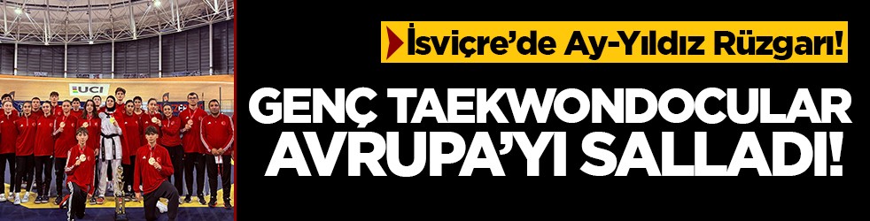 Türkiye, Avrupa Gençler Taekwondo Şampiyonası’nı 7 Madalya ile Tamamladı