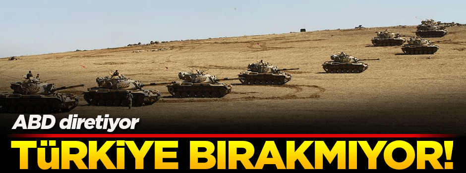 Türkiye bırakmıyor, ABD diretiyor!