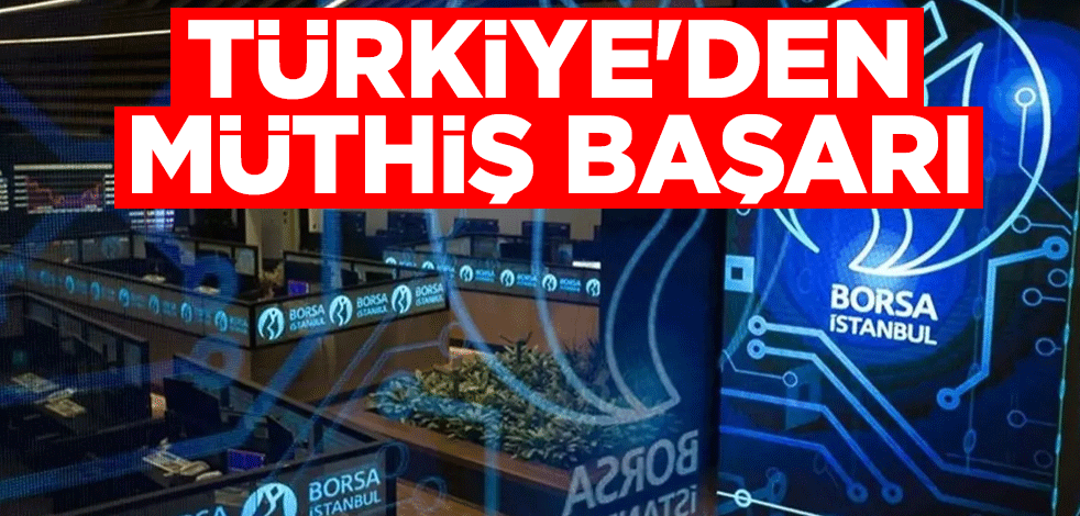 Türkiye BIST 100 ile dünya endekslerini geride bıraktı