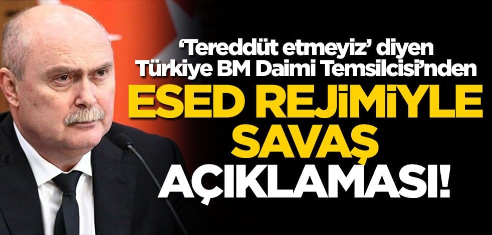 Türkiye BM Daimi Temsilcisi Feridun Sinirlioğlu: Türkiye savaşa çekilmek isteniyor