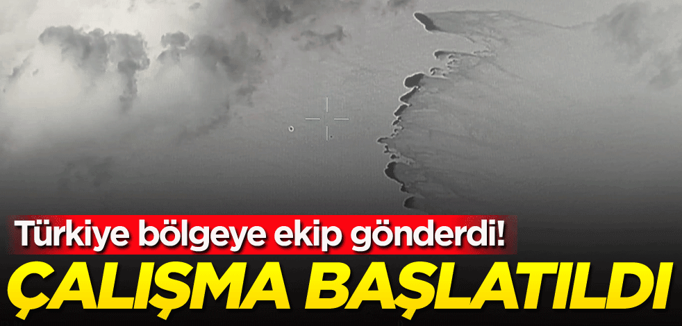 Türkiye bölgeye ekip gönderdi! Çalışma başlatıldı
