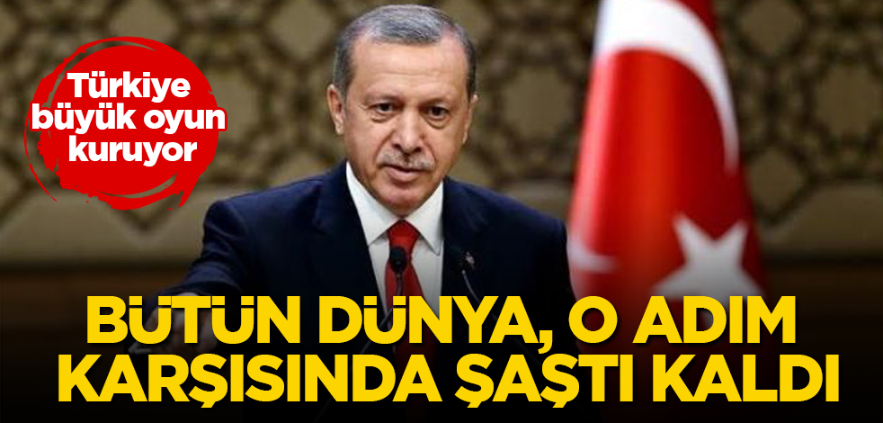 Türkiye, büyük oyun kuruyor! Bütün dünya, o adım karşısında şaştı kaldı