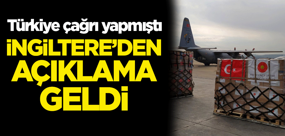 Türkiye çağrı yapmıştı! İngiltere'den açıklama geldi