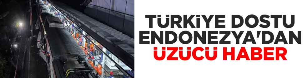 Türkiye dostu Endonezya'dan üzücü haber