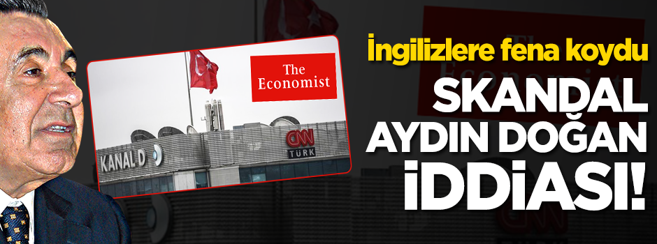 Türkiye düşmanı 'Economist' Aydın Doğan'a ağlıyor!