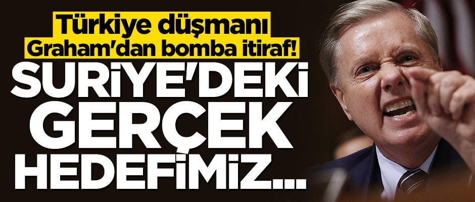 Türkiye düşmanı Lindsey Graham: Bir numaralı hedefimiz İsrail'i korumak