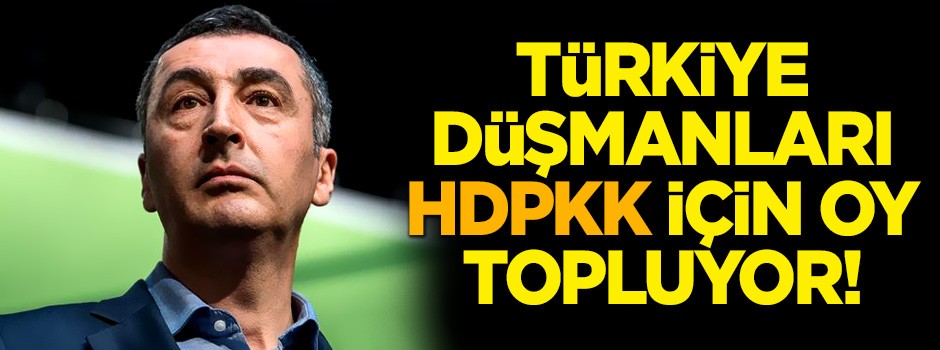 Türkiye düşmanları HDPKK için oy topluyor!
