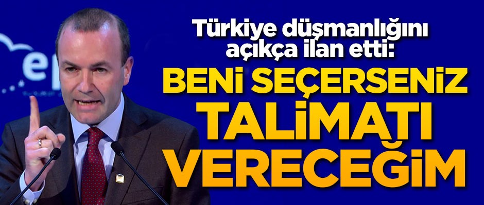 Türkiye düşmanlığını açıkça ilan etti: Beni seçerseniz talimatı vereceğim