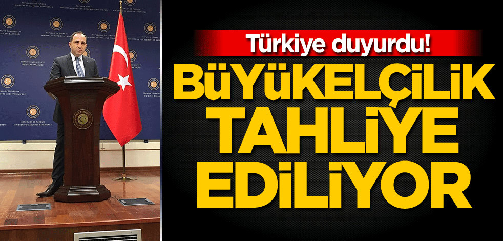 Türkiye duyurdu! Büyükelçilik tahliye ediliyor