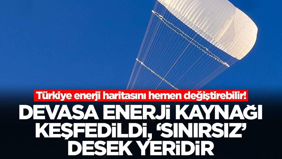 Türkiye enerji haritasını hemen değiştirebilir! Devasa enerji kaynağı keşfedildi: 'Sınırsız' desek yeridir