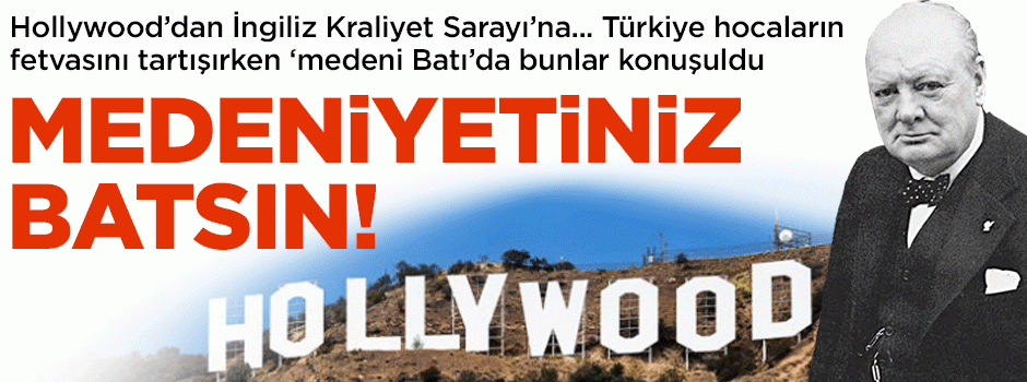 Türkiye, fetvaları tartışırken ‘medeni Batı’da bunlar oldu!